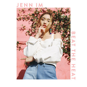 Jenn Im – Beat the Heat